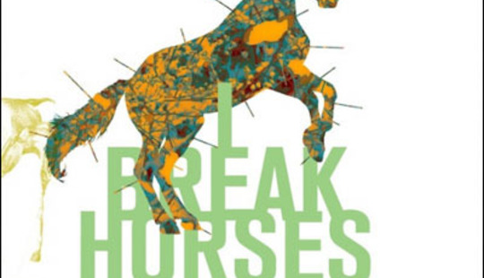 From http://www.loudandquiet.com/wp-content/uploads/2011/09/I-Break-Horses-Hearts.jpg