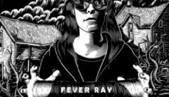 Fever Ray, Fever Ray