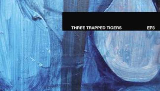Three Trapped Tigers EP3