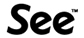 See